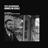 Kings In Exile - Single - Fritz Kalkbrenner
