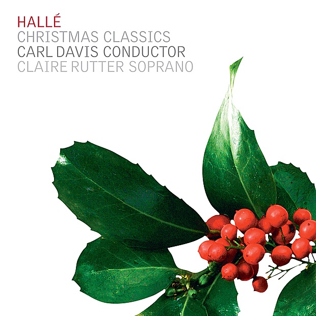 Обложка альбома «Hallé Christmas Classics» — Hallé, Carl Davis, Claire Rutter & Eric Traulert
