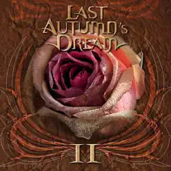 II - Last Autumn's Dream