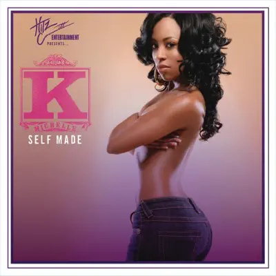 Self Made (No Rap Version) - Single - K. Michelle