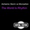 The World is Rhythm (D.O.N.S & DBN Remix) - Alchemic Storm & Microsillon lyrics