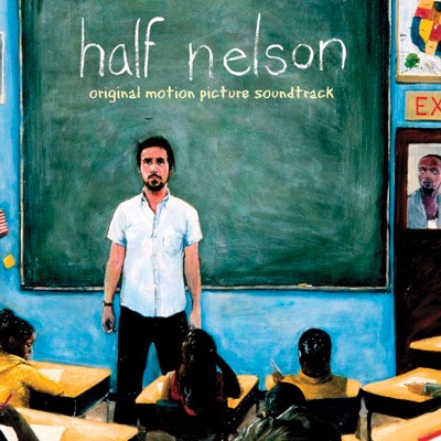 Half Nelson (Original Motion Picture Soundtrack)