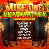 Viens Wayner (feat. Admiral T, Kalash, Xman, Jah Faya, Maylan & Jimmy Sissoko)