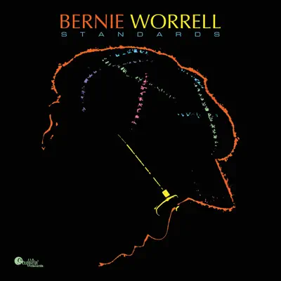 Bernie Worrell: Standards - Bernie Worrell Bernie Worrell: Standards - Bernie Worrell