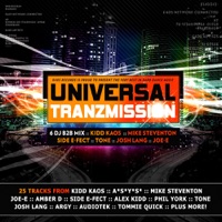 Universal Tranzmission - Kidd Kaos, Mike Steventon, Side E-Fect, Josh Lang, Tone & Joe-E