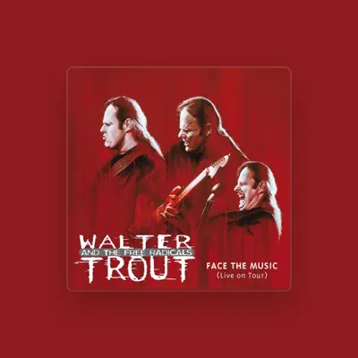 Listen to Walter Trout & The Free Radicals, watch music videos, read bio, see tour dates & more!