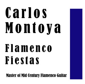 Flamenco Fiestas: Master of Mid Century Flamenco Guitar