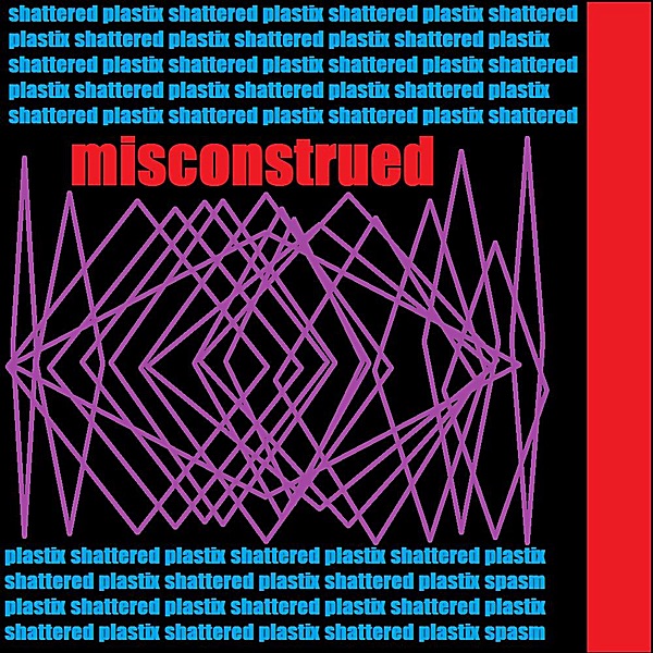 Misconstrued