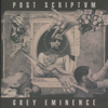 Grey Eminence - Post Scriptvm new Single