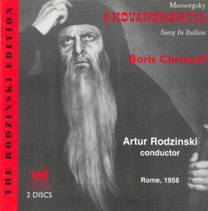 Mussorgsky: Khovanshchina (Opera In 5 Acts - Sung In Italian - Historic Recording - Mono)