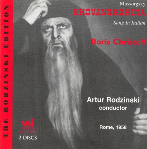 Mussorgsky: Khovanshchina (Opera In 5 Acts - Sung In Italian - Historic Recording - Mono)
