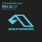 Eclipse (Mat Zo Remix) [feat. Solar Movement] - Activa lyrics