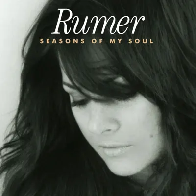 Listen to Seasons of My Soul by Rumer