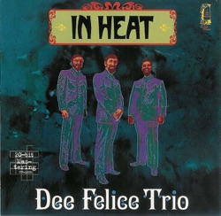 Dee Felice Trio - The Crickets Sing