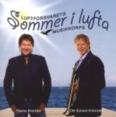 Ole Edvard Antonsen, Bjarne Brøndbo, Luftforsvarets Musikkorps - Det Er Sommer, Det Er Sol Og Det Er Søndag