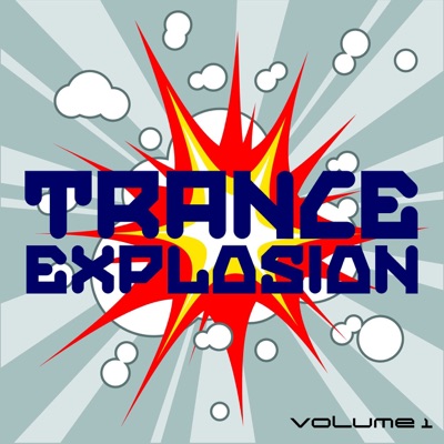 Trance Explosion Vol. 1