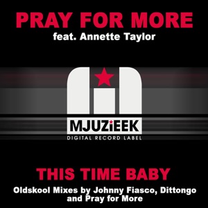 This Time Baby (The Oldskool Mixes) [feat. Annette Taylor] - EP