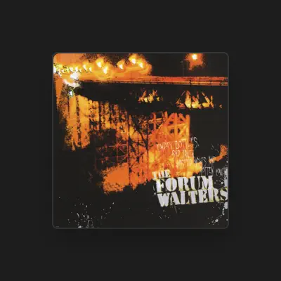 Listen to The Forum Walters, watch music videos, read bio, see tour dates & more!