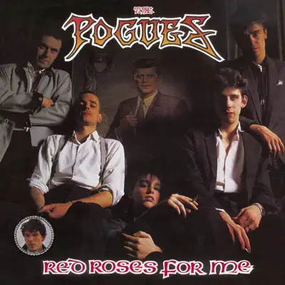 Red Roses for Me [Expanded] - The Pogues