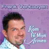 Frank Verkooyen - Kom In Mijn Armen