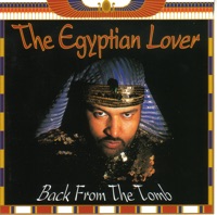 Back from the Tomb - The Egyptian Lover