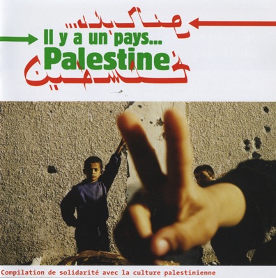 Il y a un pays. . . Palestine