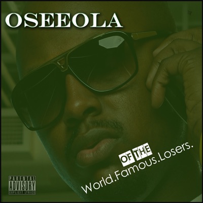 Oseeola of the World Famous Losers