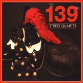 The 139th Street Quartet - Good Old Zenith