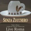 Senza una donna (Live) - Senza Zucchero