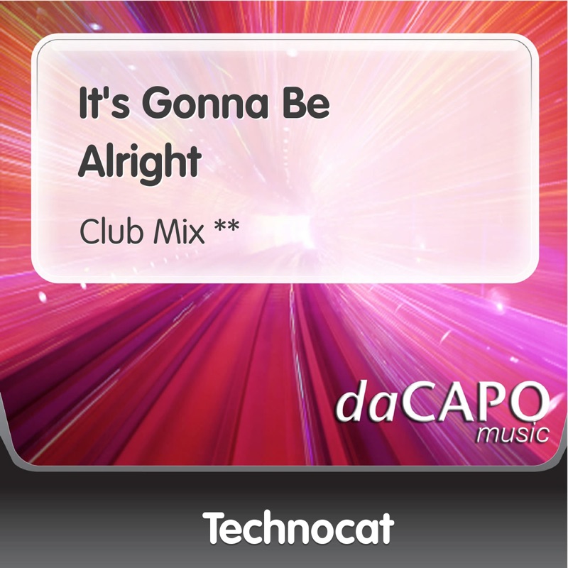 It's Gonna Be Alright (Club Mix) - Single