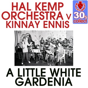 A Little White Gardenia (Remastered) - Single