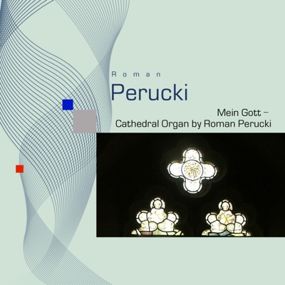 Mein Gott (Cathedral Organ by Roman Perucki)