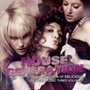 House Generation (A Collection of Delicious House Music Tunes, Vol. 7)