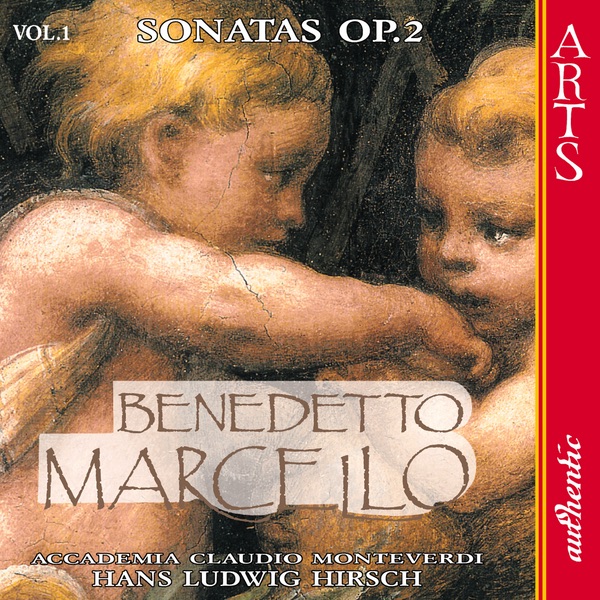 Обложка альбома «Marcello: Sonatas Op. II - Vol. 1» — Accademia Claudio Monteverdi & Hans Ludwig Hirsch