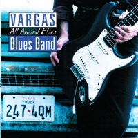 All Around Blues - Vargas Blues Band