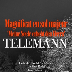 Telemann: Magnificat en sol  majeur 'Meine Seele erhebt den Herrn'