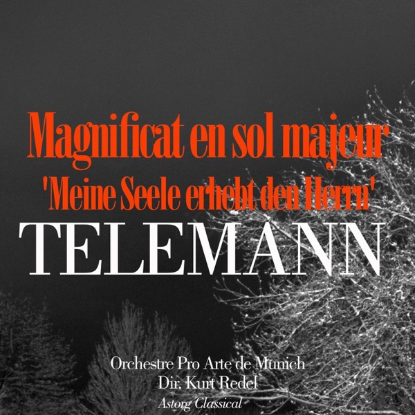 Telemann: Magnificat en sol  majeur 'Meine Seele erhebt den Herrn'