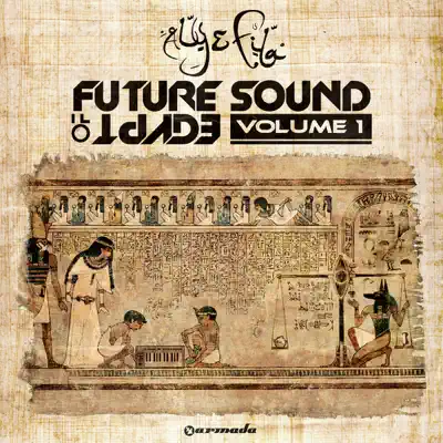 Future Sound of Egypt, Vol. 1 (Mixed Version) - Aly & Fila Future Sound of Egypt, Vol. 1 (Mixed Version) - Aly & Fila