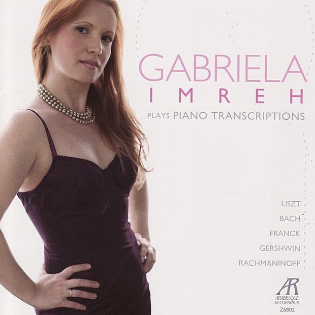 Gabriela Imreh Plays Piano Transcriptions