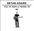 Bryan Adams - You’ve Been a Friend To Me