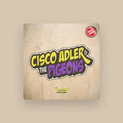 Listen to Cisco Adler & The Pigeons, watch music videos, read bio, see tour dates & more!