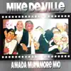 Mike de Ville - Amada mia amore mio (Original Mix)