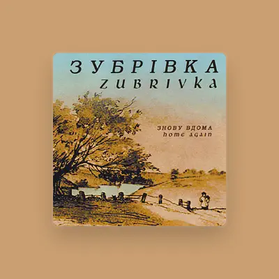 Listen to Zubrivka, watch music videos, read bio, see tour dates & more!