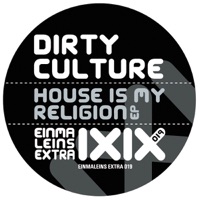 House Is My Religion EP - Dirty Culture