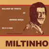 Miltinho - Você Só Você