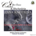 Anna Karenina - Lyrical Scenes Ballet in 3 Acts : Act I, Prologue