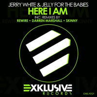 Here I Am - EP - Jerry White & Jelly For The Babies