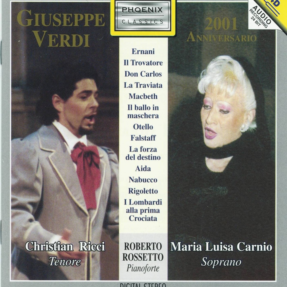 Обложка альбома «Giuseppe Verdi : 2001 anniversario (100 anni sempre Verdi)» — Maria Luisa Carnio, Christian Ricci & Roberto Rossetto