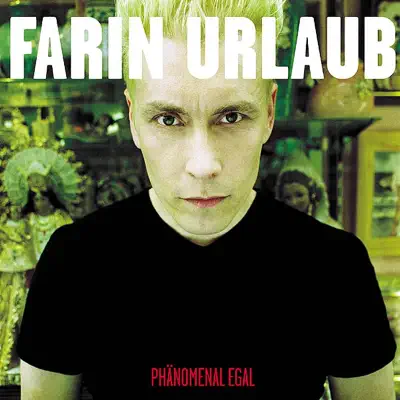 Phänomenal egal - EP - Farin Urlaub