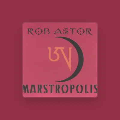Listen to Rob Astor, watch music videos, read bio, see tour dates & more!